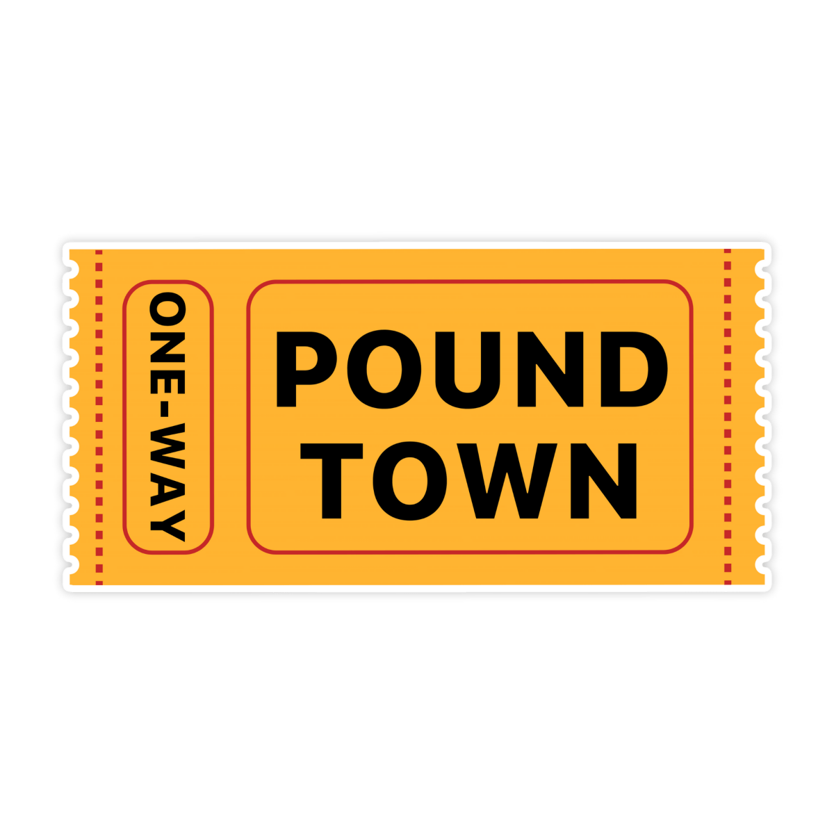 Ticket To Pound Town Sticker | One Way Ticket Decal – stickerbull