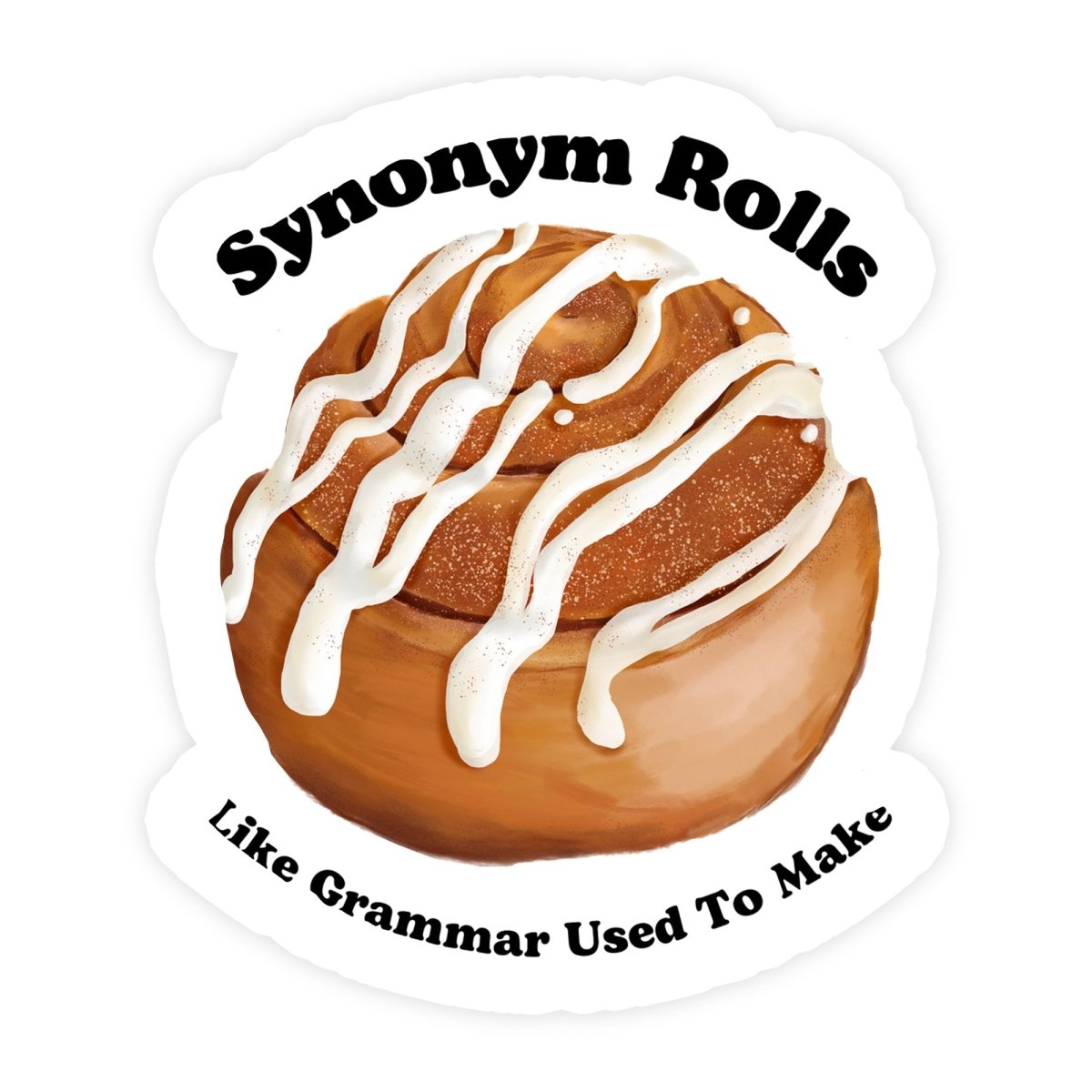 Synonym Rolls Like Grammar Used To Make Sticker - stickerbull