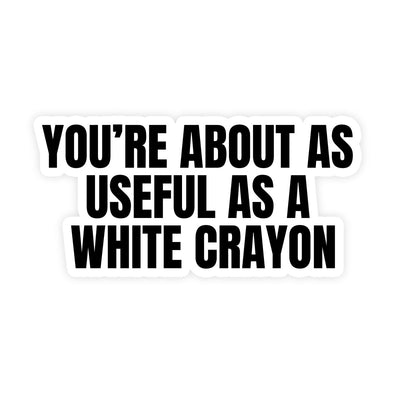 You're About As Dull As A White Crayon Sticker - stickerbullYou're About As Dull As A White Crayon StickerStickersstickerbullstickerbullTaylor_DullWhiteCrayonYou're About As Dull As A White Crayon Sticker