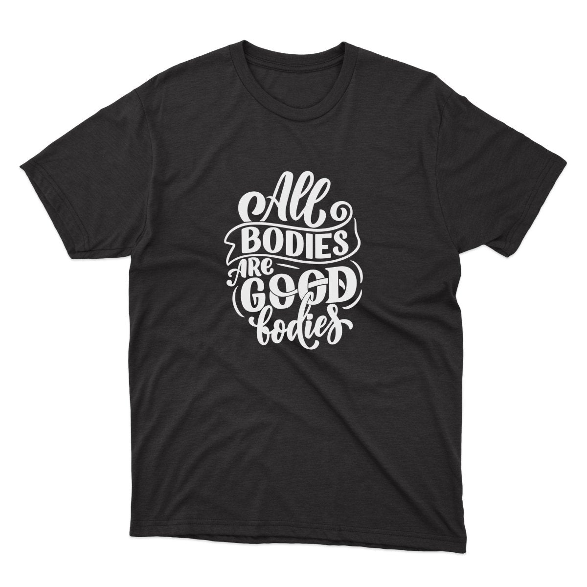All Bodies Are Good Bodies Shirt - stickerbullAll Bodies Are Good Bodies ShirtShirtsPrintifystickerbull10774621979179396113BlackSa black t - shirt that says all bodies are good bodies