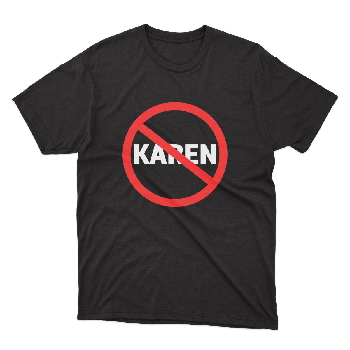 Anti Karen Shirt - stickerbullAnti Karen ShirtShirtsPrintifystickerbull12802886481844159428BlackSa black t - shirt with a red circle that says karen