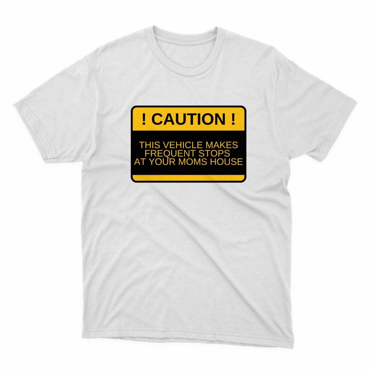 Caution Frequent Stops At Your Moms House Shirt - stickerbullCaution Frequent Stops At Your Moms House ShirtShirtsPrintifystickerbull55049424793147163892WhiteSa white t - shirt with the words caution on it