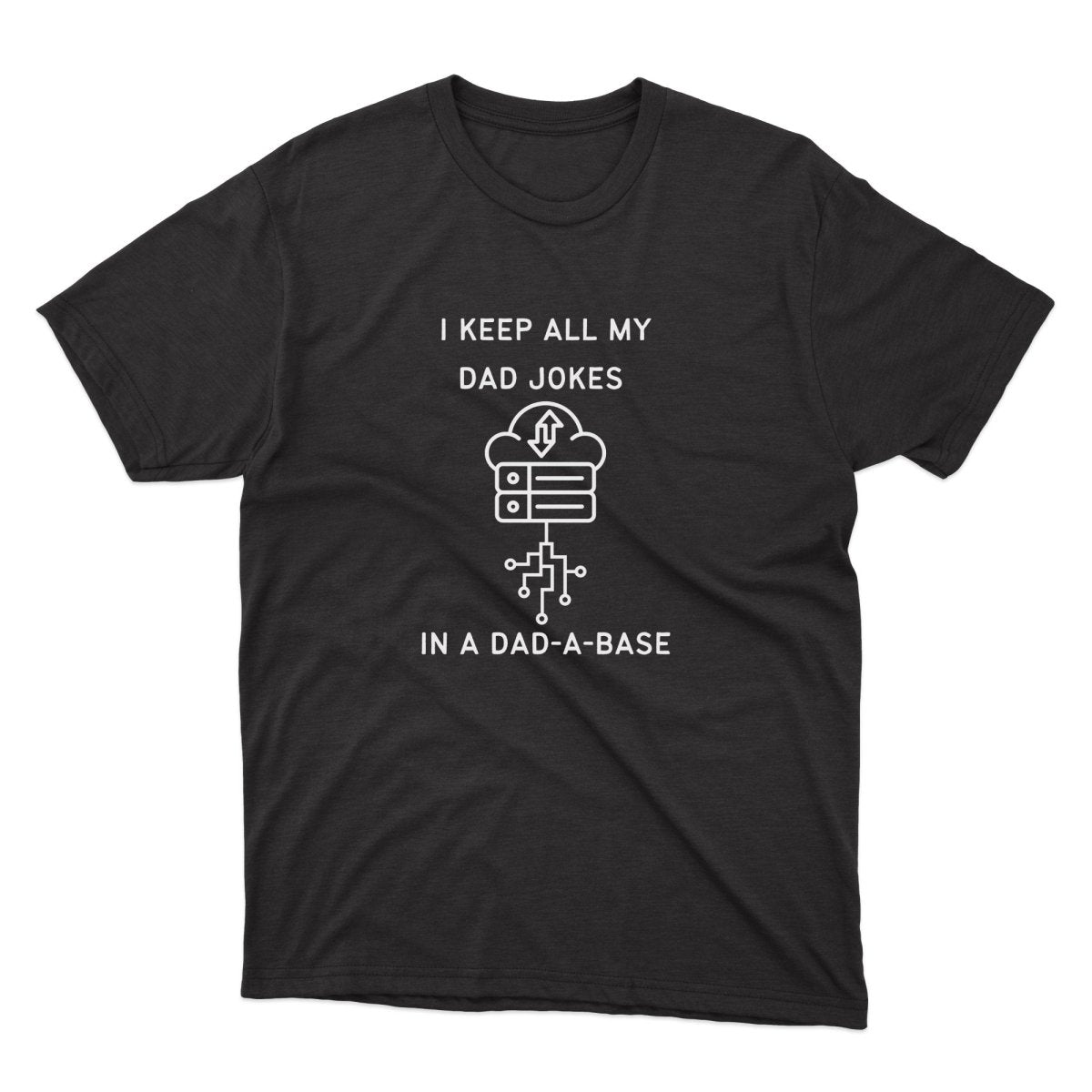 Dad A Base Shirt - stickerbullDad A Base ShirtShirtsPrintifystickerbull27166683998680447731BlackSa black t - shirt that says i keep all my dad jokes in a dad