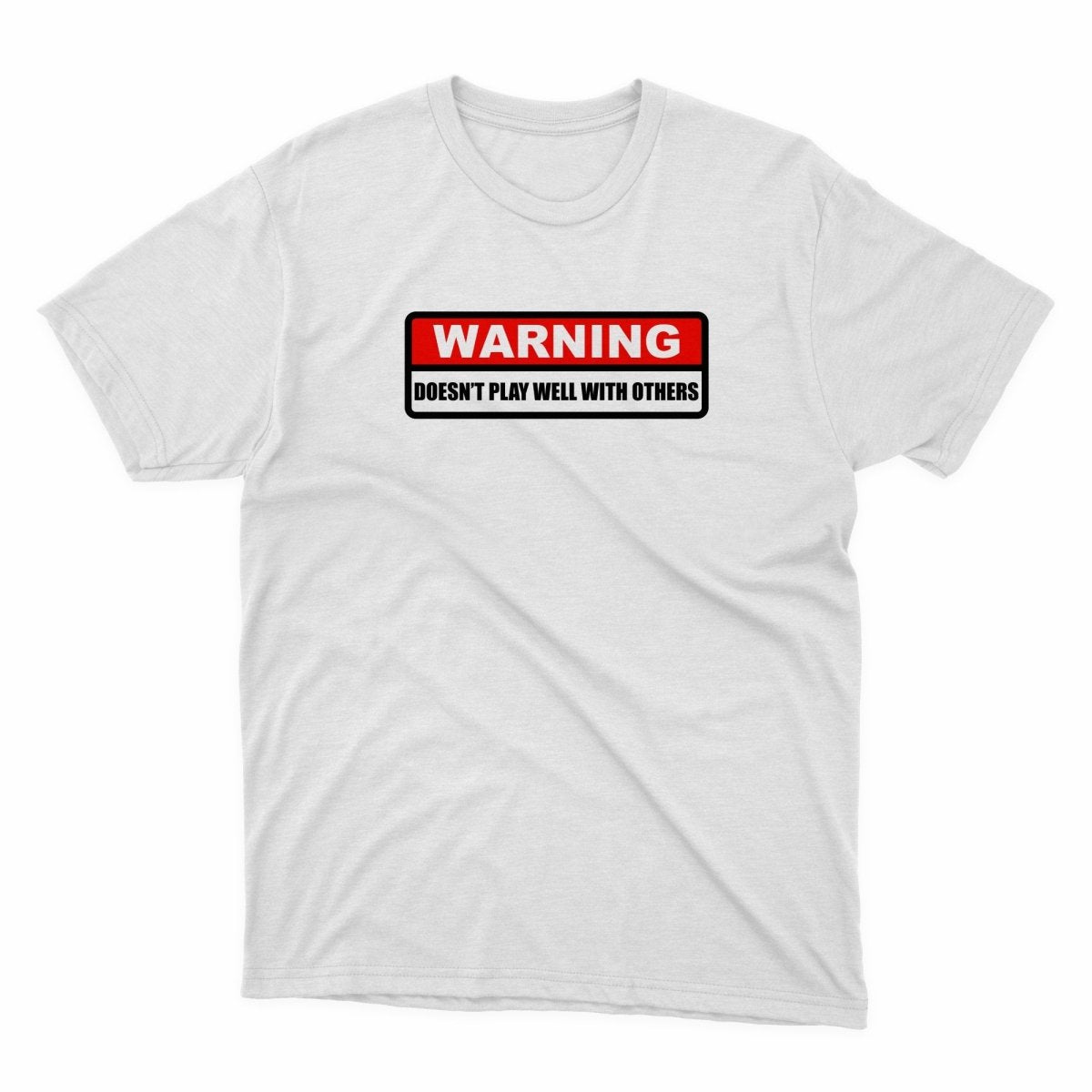 Doesnt Play Well Shirt - stickerbullDoesnt Play Well ShirtShirtsPrintifystickerbull20299360224078508264WhiteSa white t - shirt that says warning doesn't play with strings