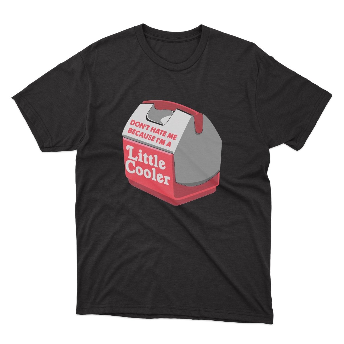 Don't Be Hate Me Because I'm A Little Cooler Shirt - stickerbullDon't Be Hate Me Because I'm A Little Cooler ShirtShirtsPrintifystickerbull59095899855791824721BlackSa black t - shirt with a little cooler on it