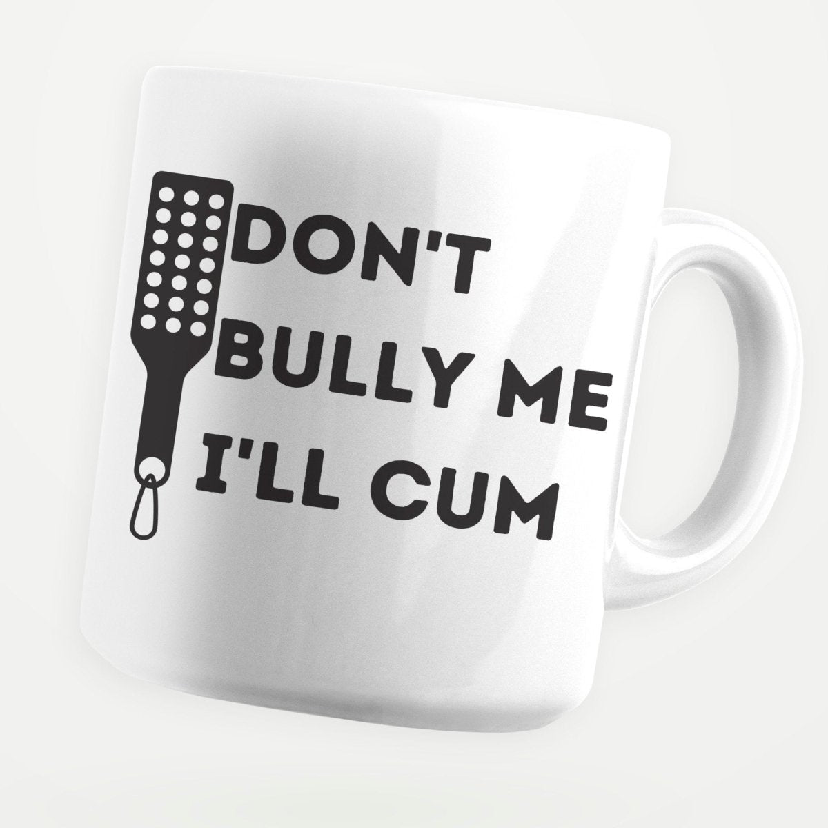Don't Bully Me I'll Cum 11oz Coffee Mug - stickerbullDon't Bully Me I'll Cum 11oz Coffee MugMugsstickerbullstickerbullMug_Don'tBullyMeI'llCumDon't Bully Me I'll Cum 11oz Coffee Mug