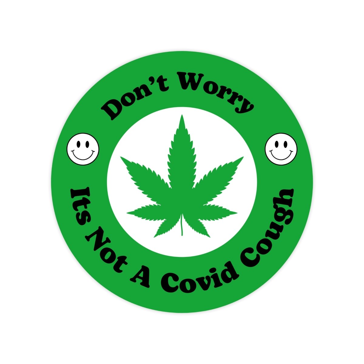 Don't Worry Its Not A Covid Cough Sticker - stickerbullDon't Worry Its Not A Covid Cough StickerRetail StickerstickerbullstickerbullCovidCough_#251Don't Worry Its Not A Covid Cough Sticker