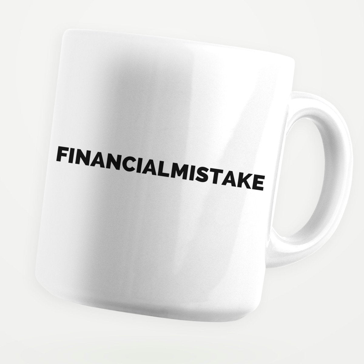 Financial Mistake 11oz Coffee Mug - stickerbullFinancial Mistake 11oz Coffee MugMugsstickerbullstickerbullMug_FinancialMistakeFinancial Mistake 11oz Coffee Mug