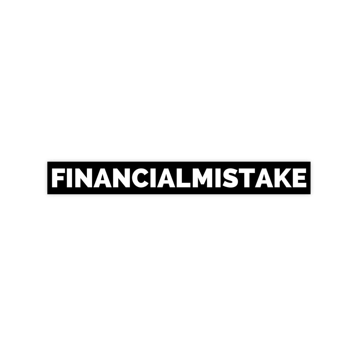 Financial Mistake Sticker - stickerbull