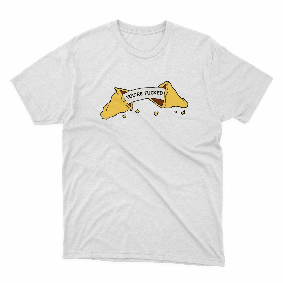 Fortune Cookie You're Fucked Shirt - stickerbullFortune Cookie You're Fucked ShirtShirtsPrintifystickerbull31132585937292188824WhiteSa white t - shirt with a picture of two slices of pizza on it