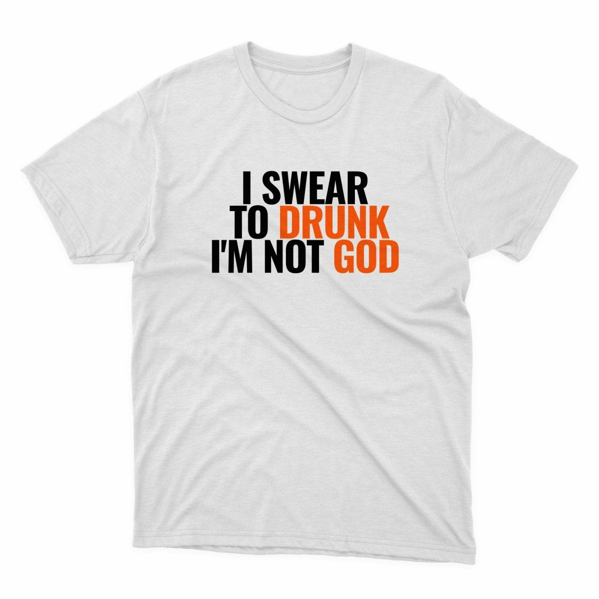 I Swear To Drunk I'm Not God Shirt - stickerbullI Swear To Drunk I'm Not God ShirtShirtsPrintifystickerbull66879682090827311194WhiteSa white t - shirt that says i swear to drunk i'm not god