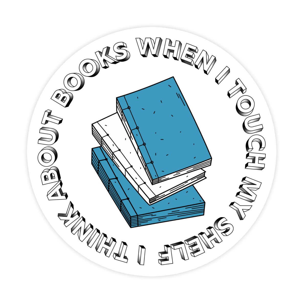 I Think About Books When I Touch Myself Sticker - stickerbull