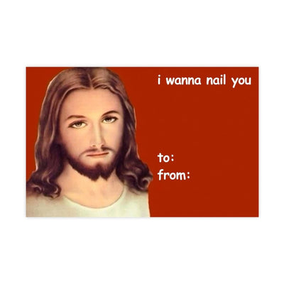 I Wanna Nail You Jesus Valentines Day Card Sticker - stickerbullI Wanna Nail You Jesus Valentines Day Card StickerRetail StickerstickerbullstickerbullTaylor_NailYouI Wanna Nail You Jesus sticker is not your average love card