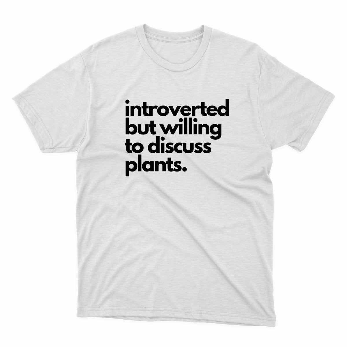 Introverted But Willing To Discuss Plants Shirt - stickerbullIntroverted But Willing To Discuss Plants ShirtShirtsPrintifystickerbull30453112303755270765WhiteSa white t - shirt with black text that says,'i'm interested