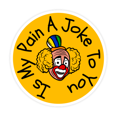 Is My Pain A Joke Clown Mental Health Sticker - stickerbullIs My Pain A Joke Clown Mental Health StickerRetail StickerstickerbullstickerbullIs My Pain A Joke Clown Mental Health Sticker
