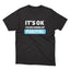 It's Ok I'm On 500mg Of Fukitol Shirt - stickerbullIt's Ok I'm On 500mg Of Fukitol ShirtShirtsPrintifystickerbull68269064318927691725BlackSa black t - shirt that says it's ok i'm on 500