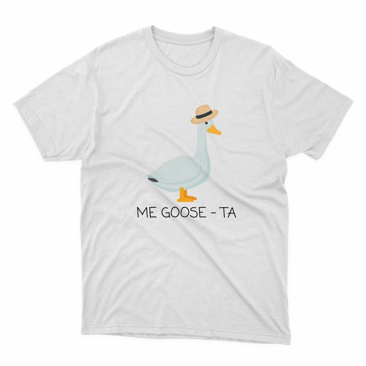 Me Goose Ta Shirt - stickerbullMe Goose Ta ShirtShirtsPrintifystickerbull74154189053434863924WhiteSa white t - shirt with a duck wearing a hat