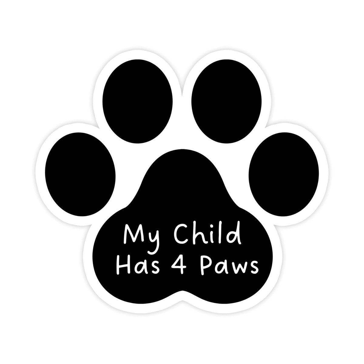 My Child Has 4 Paws Sticker - stickerbull