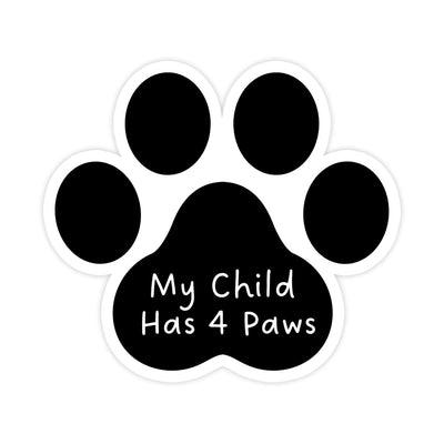 My Child Has 4 Paws Sticker - stickerbullMy Child Has 4 Paws StickerRetail StickerstickerbullstickerbullTaylor_Child4PawsMy Child Has 4 Paws Sticker