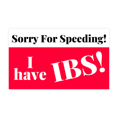 Sorry For Speeding I Have IBS Sticker - stickerbullSorry For Speeding I Have IBS StickerRetail StickerstickerbullstickerbullTaylor_IHaveIBS [#109]Sorry For Speeding I Have IBS Sticker
