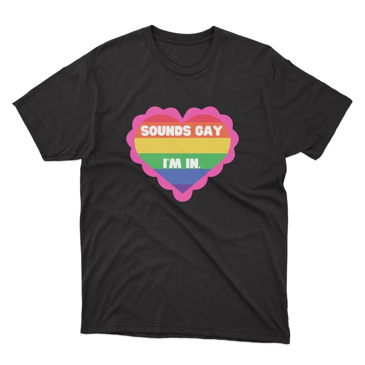 Sounds Gay I'm In Shirt - stickerbullSounds Gay I'm In ShirtShirtsPrintifystickerbull32274239156767954481BlackSa black t - shirt with the words sounds gay on it