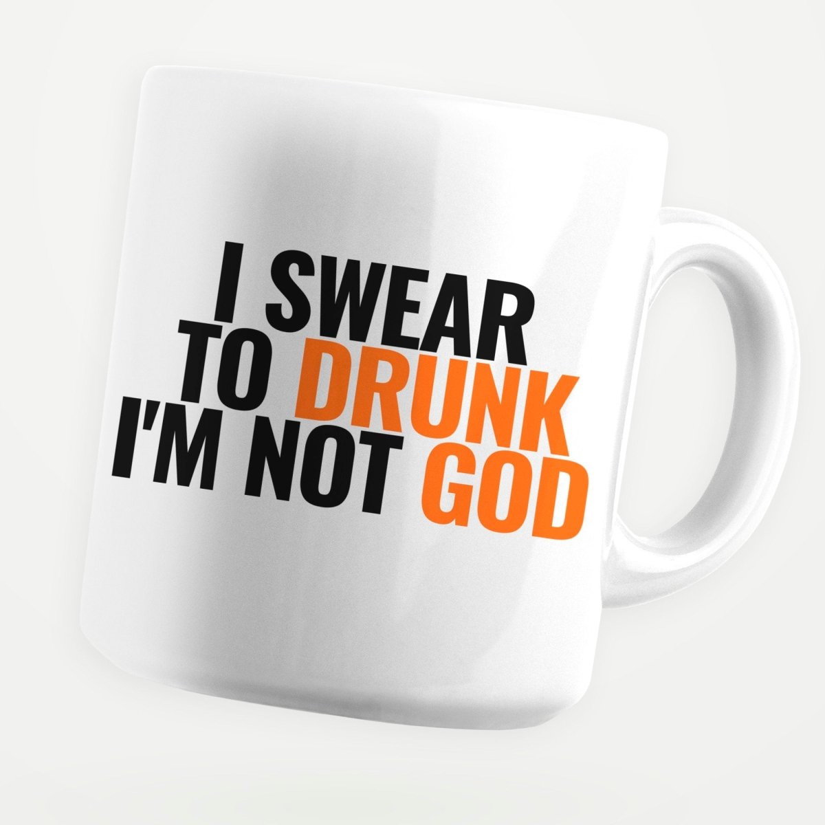 Swear To Drunk I'm Not God 11oz Coffee Mug - stickerbullSwear To Drunk I'm Not God 11oz Coffee MugMugsstickerbullstickerbullMug_SwearToDrunkI'mNotGodSwear To Drunk I'm Not God 11oz Coffee Mug