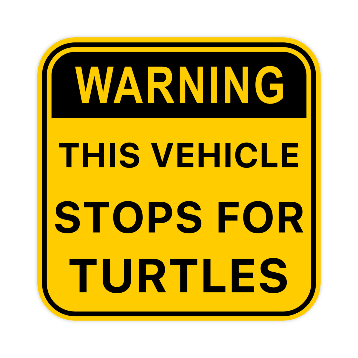 This Vehicle Stops For Turtles Sticker - stickerbull