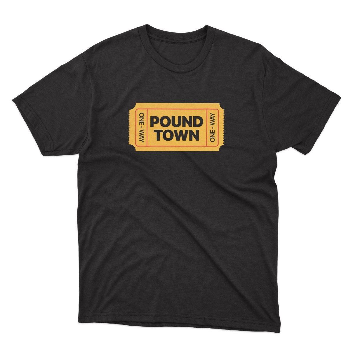 Ticket To Pound Town Shirt - stickerbullTicket To Pound Town ShirtShirtsPrintifystickerbull33321768840284990897BlackSa black t - shirt with the words pound town on it