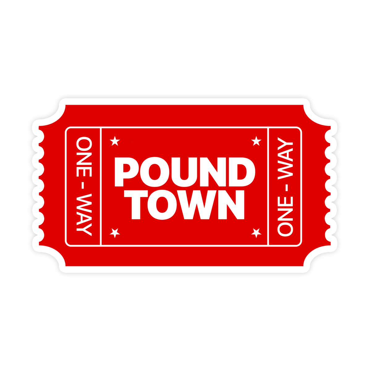 Ticket To Pound Town Sticker - stickerbull