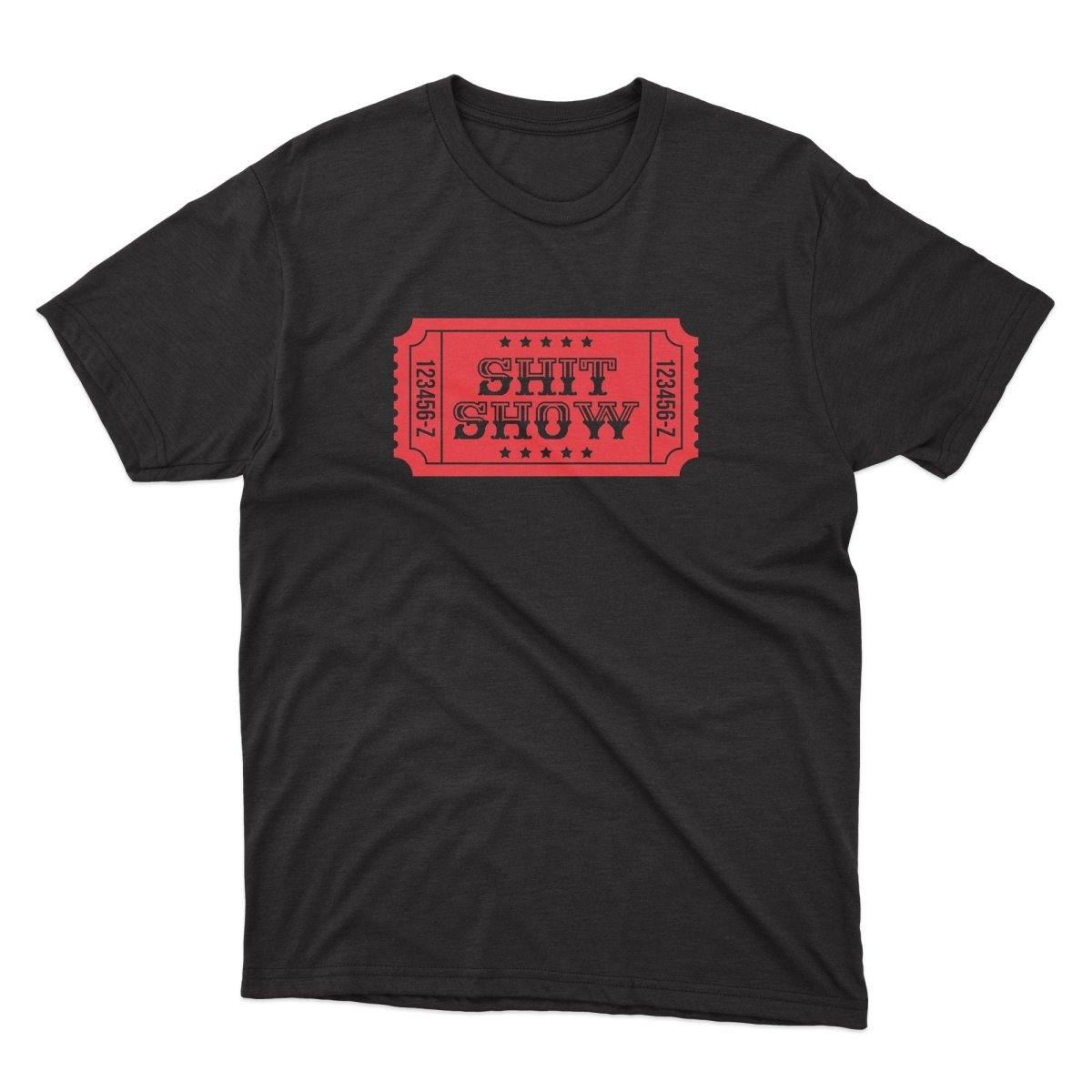 Ticket To The Shit Show Shirt - stickerbullTicket To The Shit Show ShirtShirtsPrintifystickerbull10324587166443817329BlackSa black t - shirt with a red ticket that says shit show