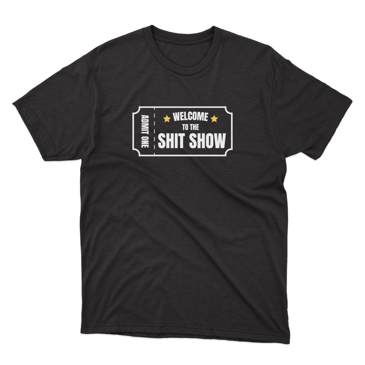 Ticket To The Shit Show Vintage Shirt - stickerbullTicket To The Shit Show Vintage ShirtShirtsPrintifystickerbull33311435742361893033BlackSa black t - shirt that says welcome to the shit show