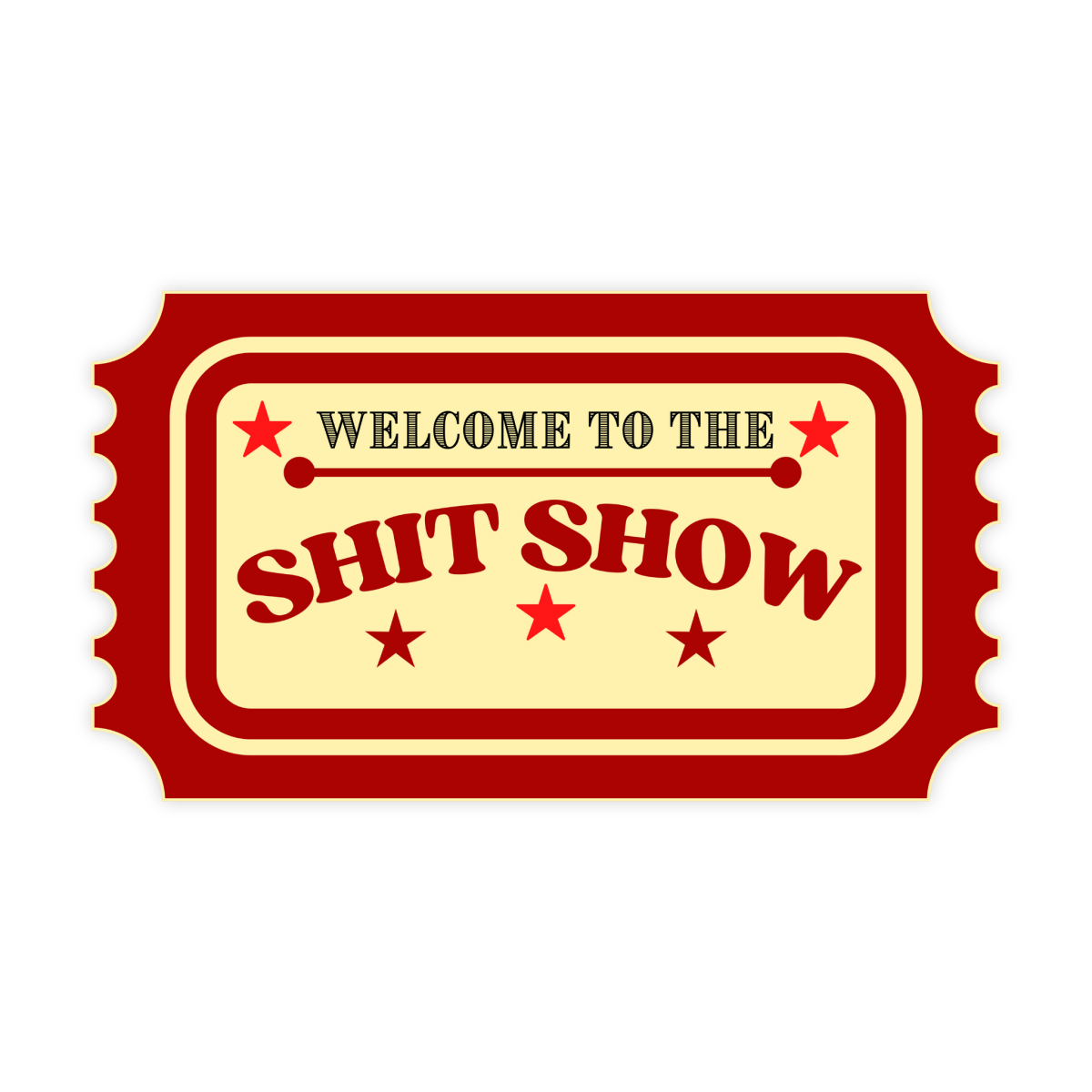 Welcome To The Shit Show Sticker - stickerbull