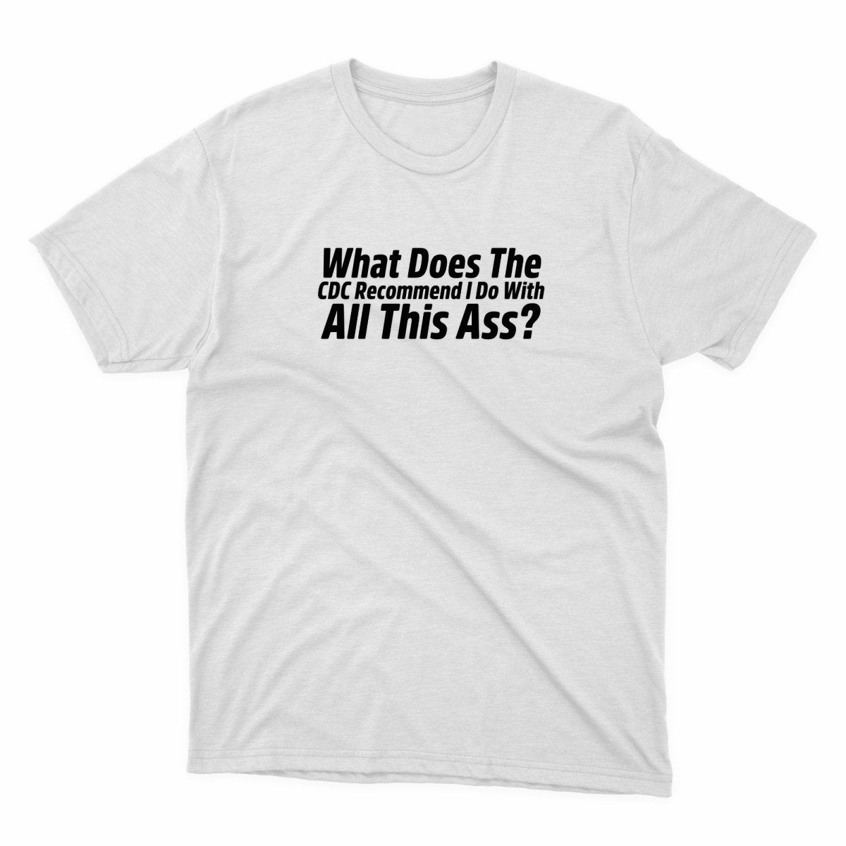 What Does The CDC Recomend Shirt - stickerbullWhat Does The CDC Recomend ShirtShirtsPrintifystickerbull16503492141315131440WhiteSa white t - shirt that says what does the cet recommend to with all