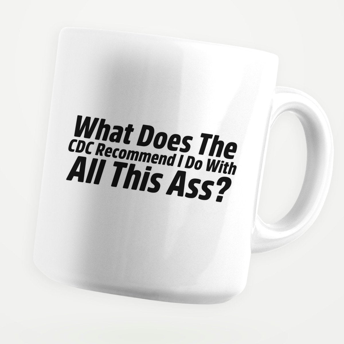 What's The CDC Recommend 11oz Coffee Mug - stickerbullWhat's The CDC Recommend 11oz Coffee MugMugsstickerbullstickerbullMug_What'sTheCDCRecommendWhat's The CDC Recommend 11oz Coffee Mug