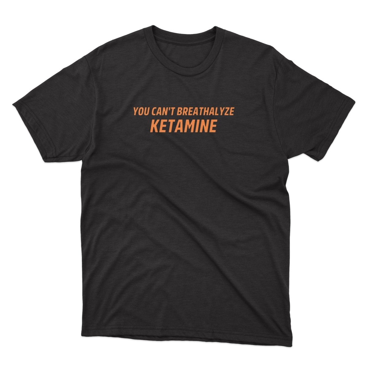 You Can't Breathalyze Ketamine Shirt - stickerbullYou Can't Breathalyze Ketamine ShirtShirtsPrintifystickerbull51457230994174984829BlackSa black t - shirt with the words you can't breathe ketamine