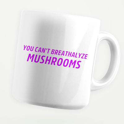 You Can't Breathalyze Mushrooms 11oz Coffee Mug - stickerbullYou Can't Breathalyze Mushrooms 11oz Coffee MugMugsstickerbullstickerbullMug_Can'tBreathalyzeMushroomsYou Can't Breathalyze Mushrooms 11oz Coffee Mug