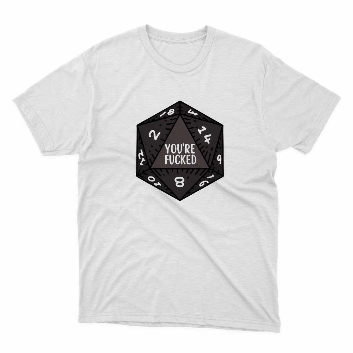 You're Fucked Dice Shirt - stickerbullYou're Fucked Dice ShirtShirtsPrintifystickerbull10621506670745431995WhiteSa white t - shirt with a black d20 dice on it