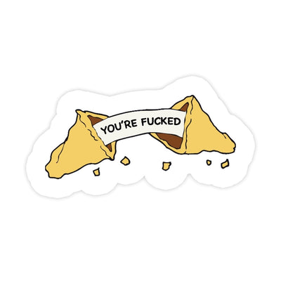 You're Fucked Fortune Cookie Sticker - stickerbullYou're Fucked Fortune Cookie StickerRetail StickerstickerbullstickerbullSage_FortuneCookie [#186]You're Fucked Fortune Cookie Sticker